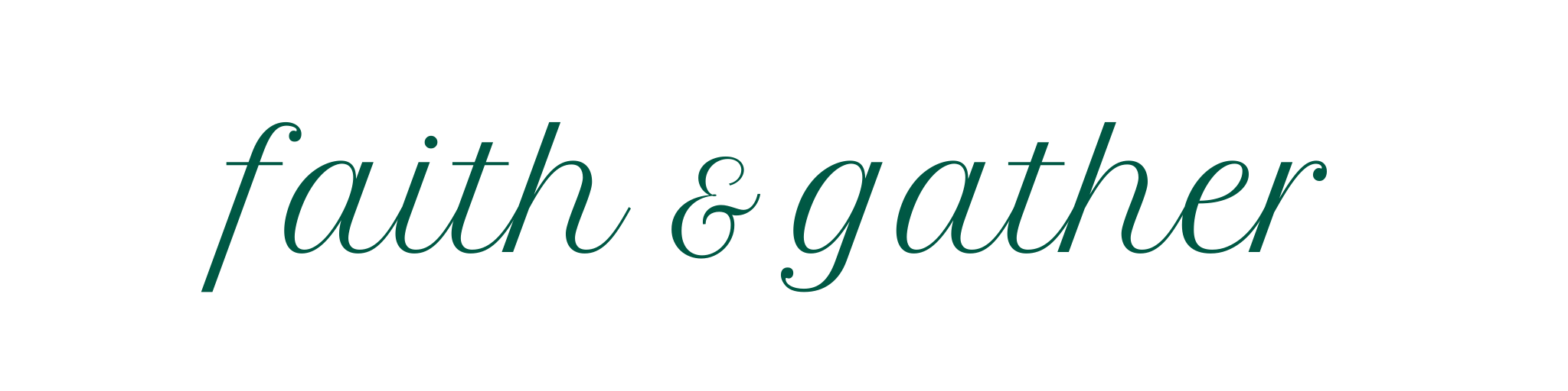 Faith & Gather