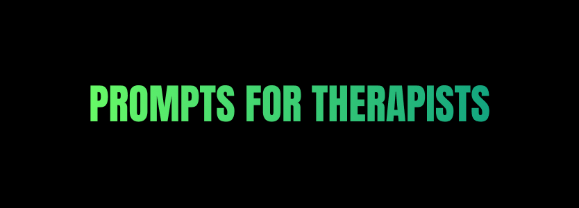 Prompt for Therapists | Superhuman AI Academy