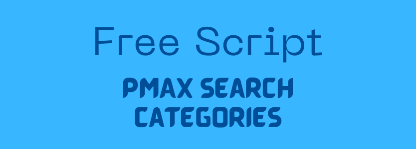 Script: Search Categories in PMax | Mike Rhodes Ideas