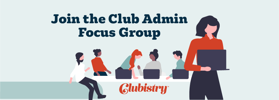 Club Administration Focus Group | Clubistry Community