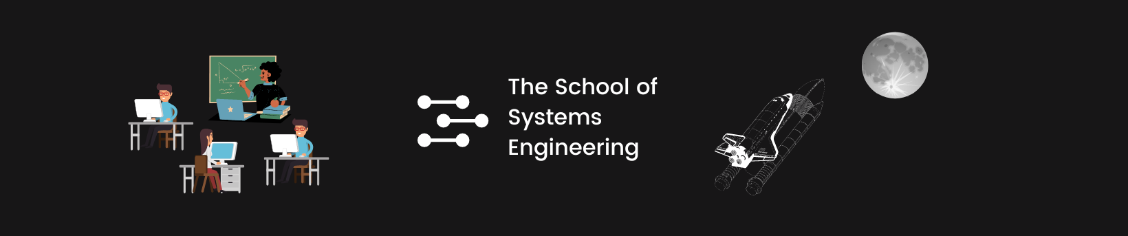 Start Here | The School of Systems Engineering