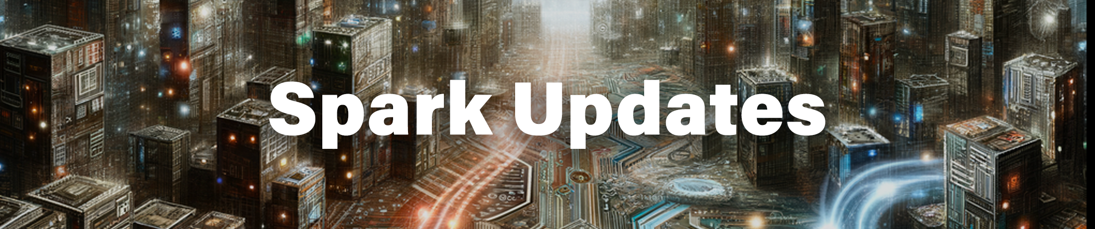 Spark Updates | Spark
