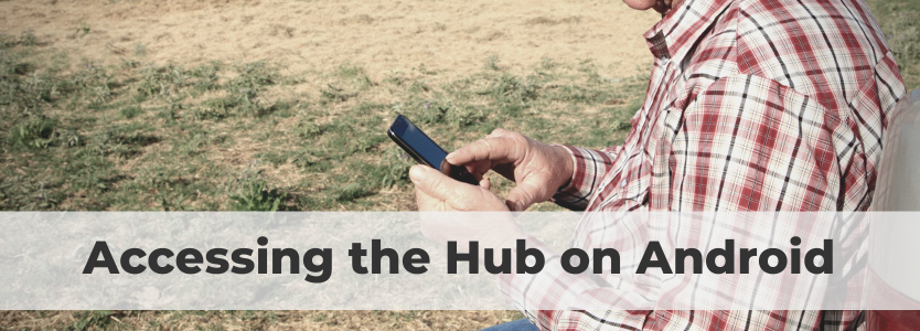 Accessing the Hub on your Android device | The Hub
